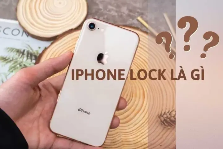 Iphone Lock Là Gì? Hướng Dẫn Phân Biệt & Lời Khuyên Mua Sắm 2024 Iphone Lock Là Gì? Hướng Dẫn Phân Biệt & Lời Khuyên Mua Sắm 2024