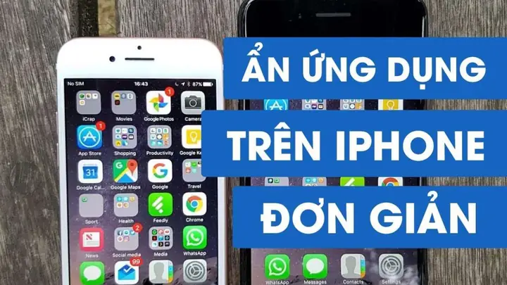 Cách Ẩn Ứng Dụng Trên Iphone: Hướng Dẫn Chi Tiết Từ A-Z