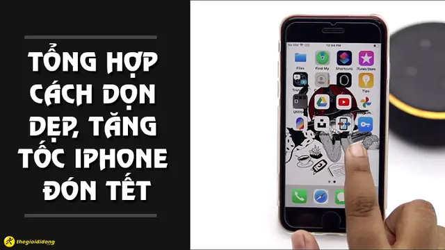 10+ Cách Dọn Dẹp Và Tăng Tốc Iphone Nhanh Chóng, Hiệu Quả Nhất 2024